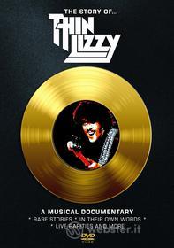 Thin Lizzy. The Story of. A Musical Documentary