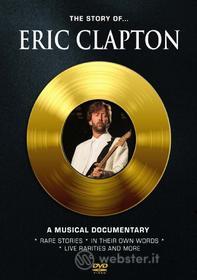 Eric Clapton - Story Of: A Musical Documentary