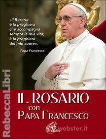 Il Rosario Con Papa Francesco