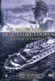 Il naufragio dell'Andrea Doria. La verità tradita