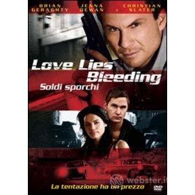 Love Lies Bleeding. Soldi sporchi