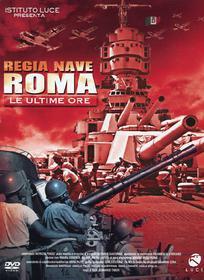 Regia nave Roma. Le ultime ore