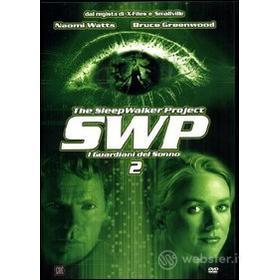 SWP. The Sleepwalker Project. I guardiani del sonno. Vol. 02