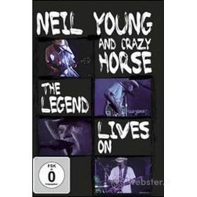 Neil Young & Crazy Horse. The Legend Lives On