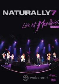 Naturally 7. Live at Montreux 2007
