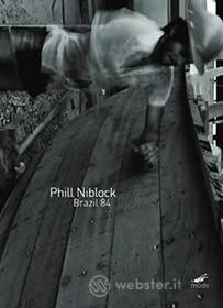 Phill Niblock - Brazil 84