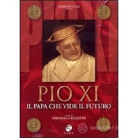 Pio XI. Il papa che vide il futuro
