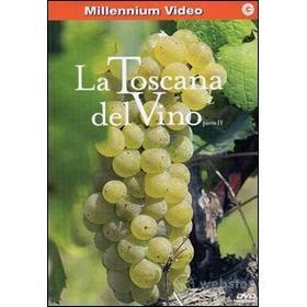 La Toscana del vino. Vol. 02