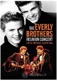 The Everly Brothers. The Reunion Concert