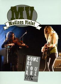 Madison Violet - Come As You Are Live