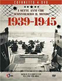 I Sette Anni Che Sconvolsero Il Mondo - 1939-1945 (4 Dvd)
