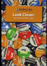 Northern Lakes Cmh - Look Closer: See Me For Who I Am Stigma Of Mental