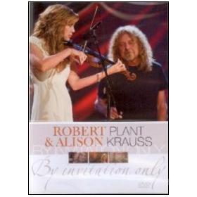Robert Plant & Alison Krauss. By Invitation Only