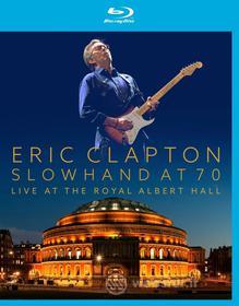 Eric Clapton. Slowhand at 70. Live at Royal Albert Hall (Blu-ray)