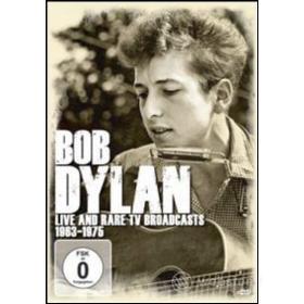 Bob Dylan. Tv Live and Rare '63-'75