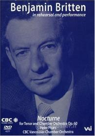 Benjamin Britten - In Rehearsal & Performance: Nocturne Op.60