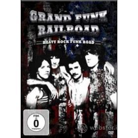 Grand Funk Railroad. Heavy Rock Funk Road