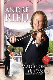 André Rieu. Magic Of The Waltz