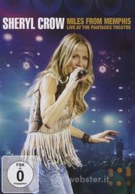 Sheryl Crow - Miles From Memphis Live At The Pantages Theatre