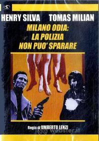 Milano Odia - La Polizia Non Puo' Sparare