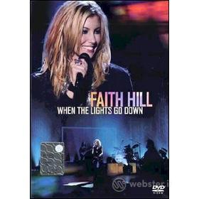 Faith Hill. When The Lights Go Down