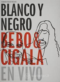 Bebo & Cigala - Blanco Y Negro - En Vivo
