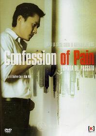 Confession of Pain. L'ombra del passato