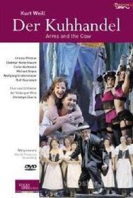 Kurt Weill. Der Kuhhandel. Arms and the Cow