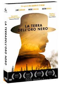 La Terra Dell'Oro Nero