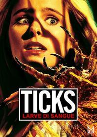 Ticks - Larve Di Sangue