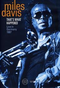 Miles Davis - Thats What Happened: Live In Germany 1987