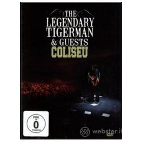 The Legendary Tigerman & Guests. Coliseu