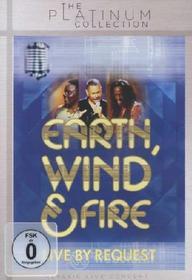 Earth, Wind & Fire. Live By Request