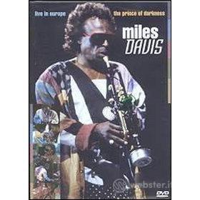 Miles Davis. The Prince of Darkness. Live in Europe