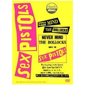 The Sex Pistols. Never Mind The Bollocks