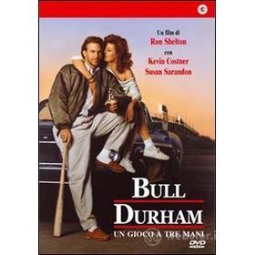 Bull Durham. Un gioco a tre mani
