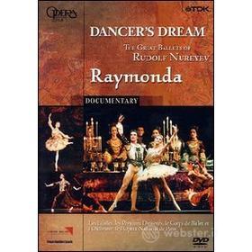 Raymonda. Dancer's Dream. The great ballets of Rudolf Nureyev