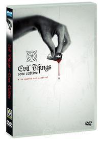 Cose cattive. Evil Things