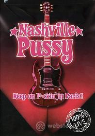 Nashville Pussy - Keep On F*Ckin In Paris