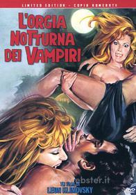 L'Orgia Notturna Dei Vampiri (Ed. Limitata E Numerata)