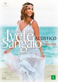 Ivete Sangalo - Acustico Em Trancoso
