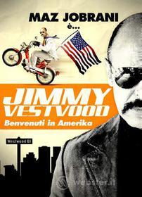 Jimmy Vestwood - Benvenuti In Amerika (Blu-ray)