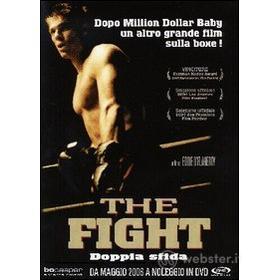 The Fight. Doppia sfida