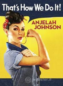 Anjelah Johnson - That'S How We Do It