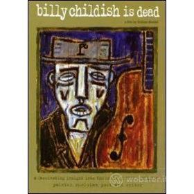 Billy Childish. Billy Childish Is Dead