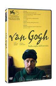 Van Gogh - Sulla Soglia Dell'Eternita'