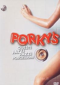 Porky's questi pazzi pazzi porcelloni!