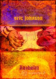 Eric Johnson - Anaheim