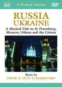 A Musical Journey: Russia & Ukraine. St Petersburg, Moscow, Odessa and the Crimea
