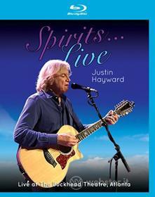 Justin Hayward - Spirits: Live - Live At The Buckhead Theater Atl (Blu-ray)